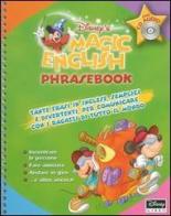 Magic English. Phrasebook. Con CD Audio edito da Walt Disney Company Italia