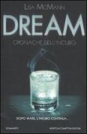 Dream. Cronache dell'incubo di Lisa McMann edito da Newton Compton
