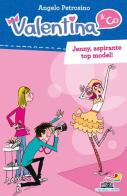 Jenny, aspirante top model! di Angelo Petrosino edito da Piemme