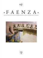 Faenza. Bollettino del museo internazionale delle ceramiche in Faenza (2023) vol.1 edito da Polistampa