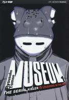 Museum. The serial killer is laughing in the rain vol.1 di Ryousuke Tomoe edito da Edizioni BD