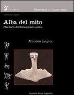 Alba del mito. Preistoria dell'immaginario antico vol.3 di Gabriella Brusa Zappellini edito da Arcipelago Edizioni