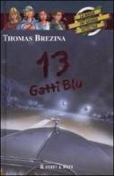 Tredici gatti blu. La banda dei giovani detective di Thomas Brezina edito da Hobby & Work Publishing