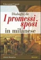 Dialoghi de «I promessi sposi» in milanese di Giovanni Luzzi edito da Meravigli