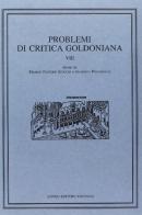 Problemi di critica goldoniana vol.8 edito da Longo Angelo