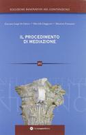 Il procedimento di mediazione di De Donno Giovanni L., Marcello Duggento, Maurizio Passiatore edito da Longobardi