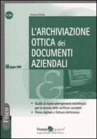 L' archiviazione ottica dei documenti aziendali di Vincenzo D'Andò edito da Finanze & Lavoro