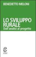 Lo sviluppo rurale di Benedetto Meloni edito da CUEC Editrice