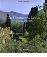 Un giardino di Lucca. La storia illustrata di Paul Gervais edito da Idea Books