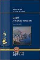 Capri archeologia di Rosaria Ciardiello edito da Valtrend
