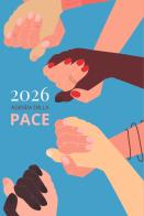 Agenda della pace 2026 edito da Com Nuovi Tempi