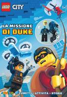 La missione di Duke. Lego City. Con Giocattolo edito da Panini Comics