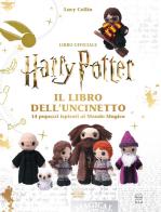 Harry Potter. Il libro dell'uncinetto edito da Nord-Sud