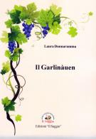 Il Garlinàuen di Laura Donnarumma edito da Edizioni Il Saggio