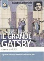 Il grande Gatsby letto da Claudio Santamaria. Audiolibro. CD Audio formato MP3. Ediz. integrale di Francis Scott Fitzgerald edito da Emons Edizioni