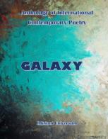 Galaxy. Anthology of international contemporary poetry edito da Edizioni Universum