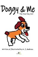 Doggy & me. The fun day out di W. J. Andrews edito da Europa Edizioni