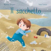 Il sacchetto. Ediz. per la scuola di Marinella Barigazzi edito da Autopubblicato