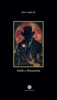 Giallo a Nonantola di Mauro Sighicelli edito da Balzano Editore - Librerie Il giardino della cultura