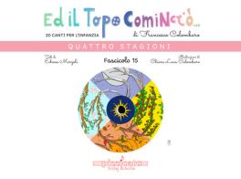 Ed il topo cominciò... vol.15 di Francesco Colombaro, Edmea Marzoli edito da Edikit