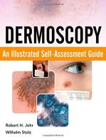 Dermoscopy: an illustrated self-assessment guide di Robert H. Johr, Wilhelm Stolz edito da McGraw-Hill Education