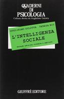 L' intelligenza sociale di Guglielmo Gulotta, Teresa Boi edito da Giuffrè