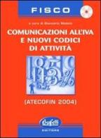 Comunicazione all'IVA e nuovi codici di attività. Con CD ROM di Giancarlo Modolo edito da Buffetti