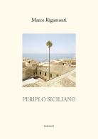 Periplo siciliano. Ediz. italiana e inglese di Marco Rigamonti edito da Postcart Edizioni