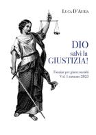Dio salvi la giustizia! Fanzine per giureconsulti (2023) vol.1 di Luca D'Auria edito da Youcanprint