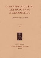 Giuseppe Rigutini lessicografo e grammatico di Emiliano Picchiorri edito da Fabrizio Serra Editore