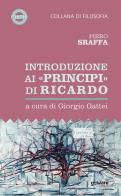 Introduzione ai «Principi» di Ricardo di Piero Sraffa edito da goWare