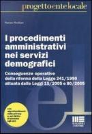 Le modifiche ai procedimenti amministrativi nei servizi demografici di Sereno Scolaro edito da Maggioli Editore