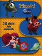 365 storie della buonanotte vol.2 edito da Disney Libri
