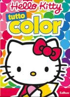 Tutto color. Hello Kitty edito da Edibimbi