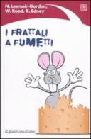 I frattali a fumetti di Nigel Lesmoir-Gordon, Will Rood, Ralph Edney edito da Raffaello Cortina Editore