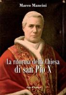 La riforma della Chiesa di san Pio X di Mario Mancini edito da Fede & Cultura