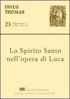 Lo Spirito Santo nell'opera di Luca edito da ESD-Edizioni Studio Domenicano