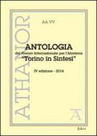 Antologia del premio internazionale per l'aforisma «Torino in Sintesi» 2014. 4ª edizione edito da Joker