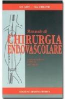 Manuale di chirurgia endovascolare di Samuel S. Ahn, D. I. Obrand edito da Minerva Medica