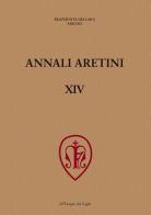 Annali Aretini vol.14 edito da All'Insegna del Giglio