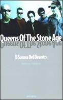 Queens Of The Stone Age. Il suono del deserto di Roberto Calabrò edito da Arcana