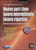 Nuovo part-time, lavoro intermittente, lavoro ripartito di Salvatore Lembo, Scarano Antonella R. edito da FAG