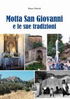 Motta San Giovanni e le sue tradizioni di Bruno Minniti edito da Città del Sole Edizioni