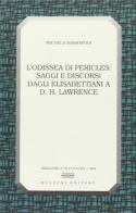 L' odissea di Pericles. Saggi e discorsi dagli elisabettiani a D. H. Lawrence di Michele Marrapodi edito da Bulzoni