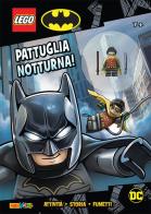 Lego Batman. Pattuglia notturna. Ediz. a colori edito da Panini Comics