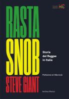 Rasta snob. La storia del reggae in Italia di Steve Giant, Andrea Manzo edito da Officina di Hank