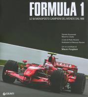 Formula 1. Le 58 monoposto campioni del mondo dal 1950. Ediz. illustrata di Daniele Buzzonetti, Massimo Clarke edito da Giunti Editore