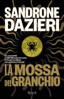 La mossa del Granchio di Sandrone Dazieri edito da Rizzoli