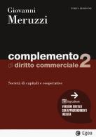 Complemento di diritto commerciale. Con digitabook vol.2 di Giovanni Meruzzi edito da EGEA