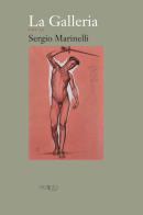 La galleria vol.5 di Sergio Marinelli edito da Scripta